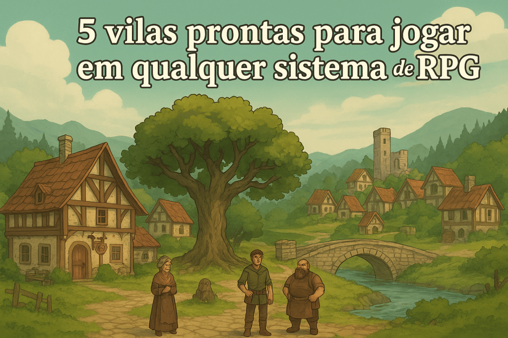 5 vilas prontas para jogar em qualquer sistema