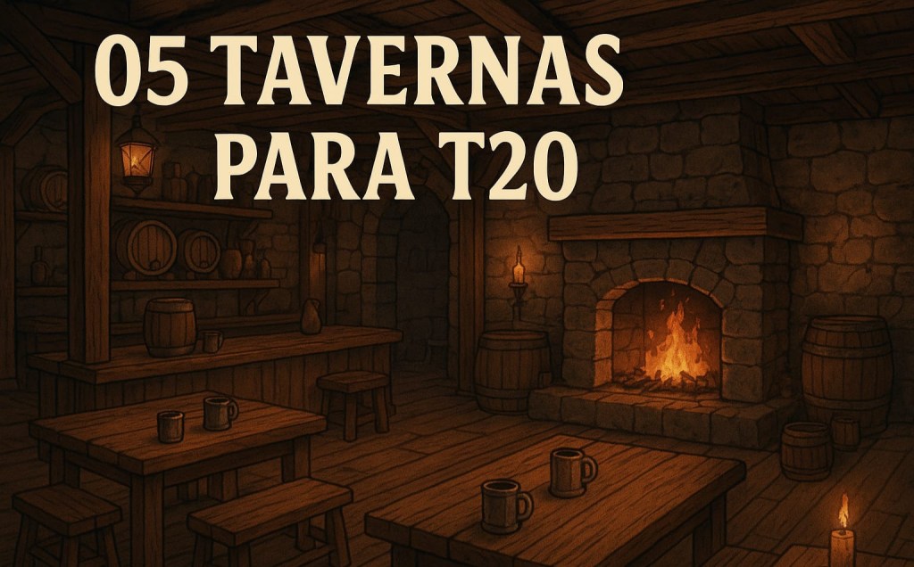 5 Tavernas para&nbsp;Tormenta20